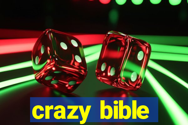 crazy bible