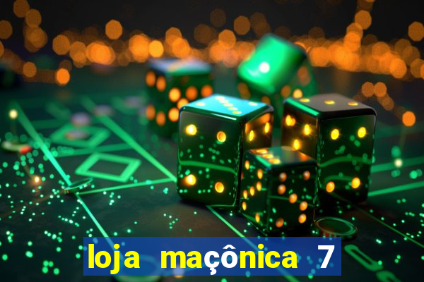 loja maçônica 7 de setembro