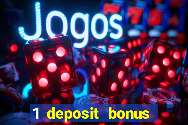 1 deposit bonus casino canada