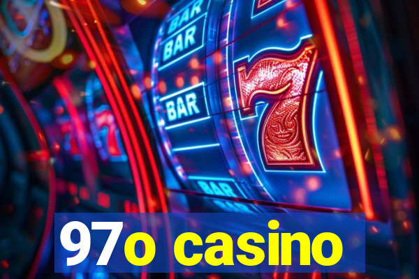 97o casino