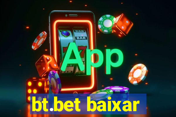 bt.bet baixar