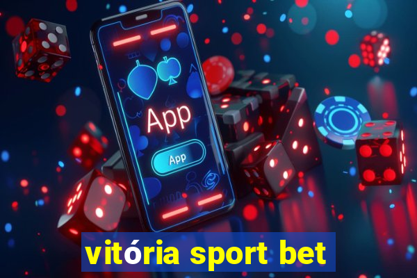 vitória sport bet