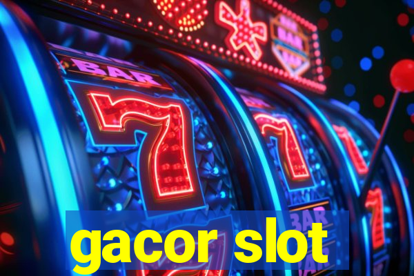 gacor slot