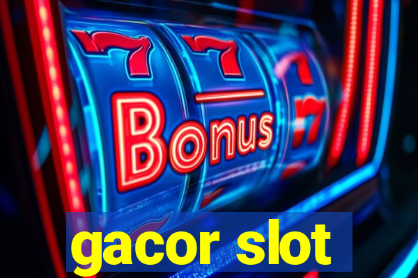 gacor slot