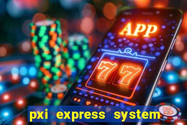 pxi express system timing slot