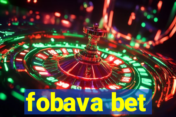 fobava bet