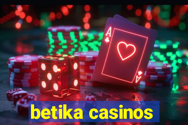 betika casinos