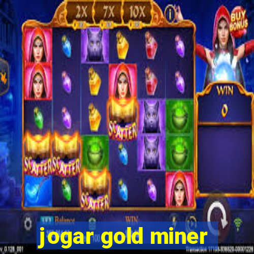 jogar gold miner