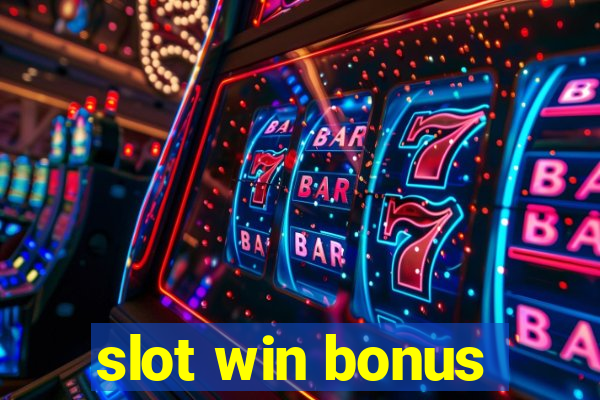 slot win bonus