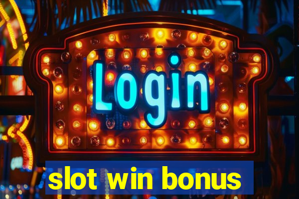 slot win bonus