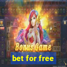 bet for free