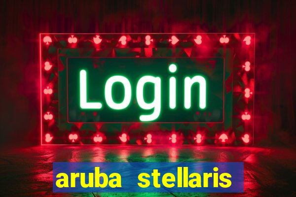 aruba stellaris casino marriott