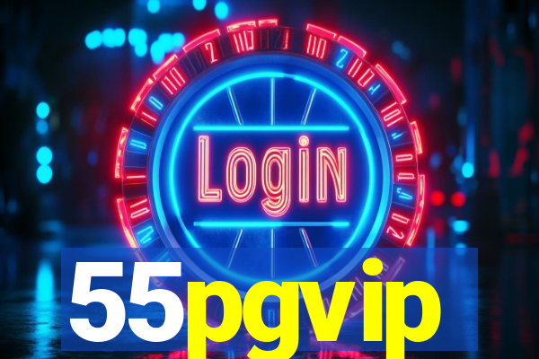 55pgvip