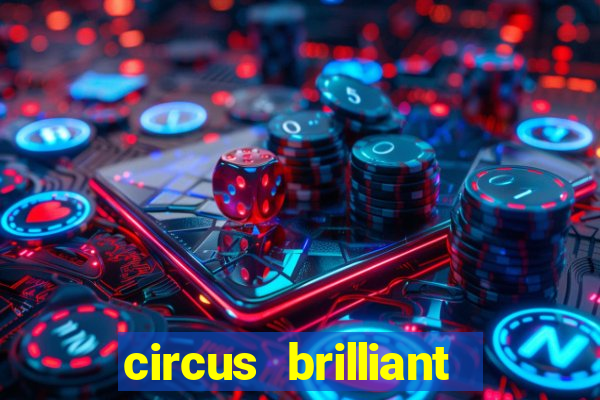 circus brilliant slot rtp