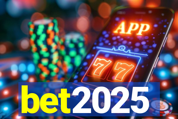 bet2025