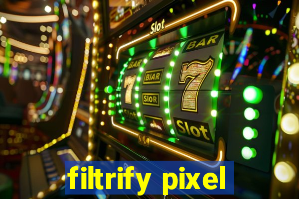 filtrify pixel