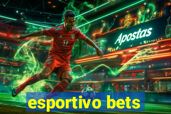 esportivo bets