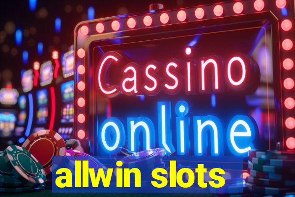 allwin slots