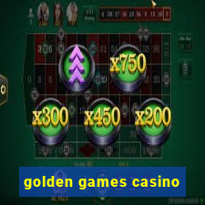 golden games casino