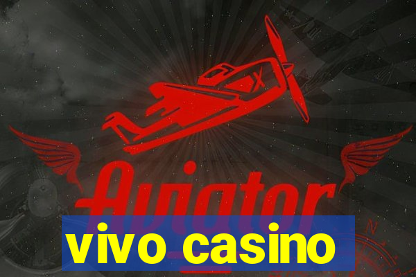 vivo casino