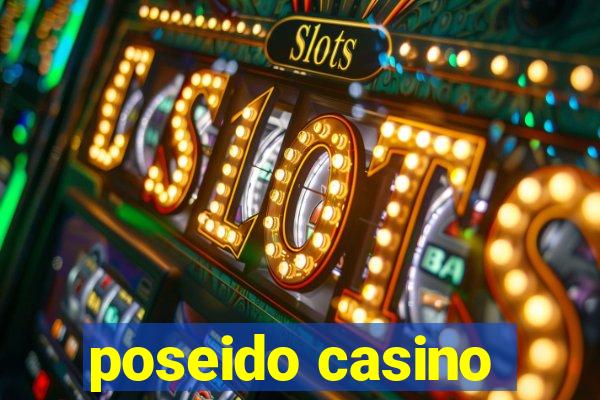 poseido casino