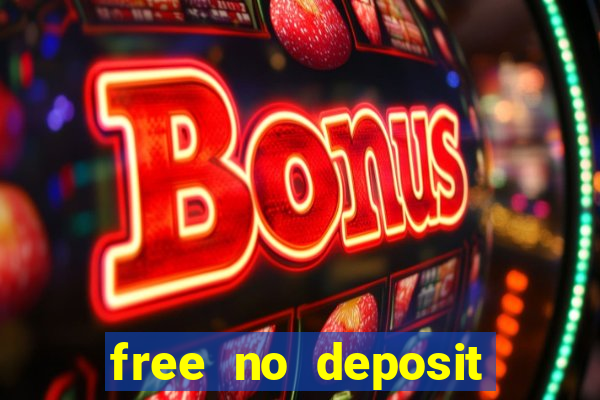 free no deposit spins casino