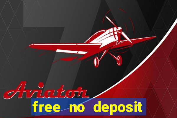 free no deposit spins casino