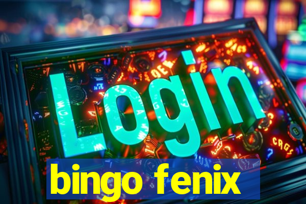 bingo fenix