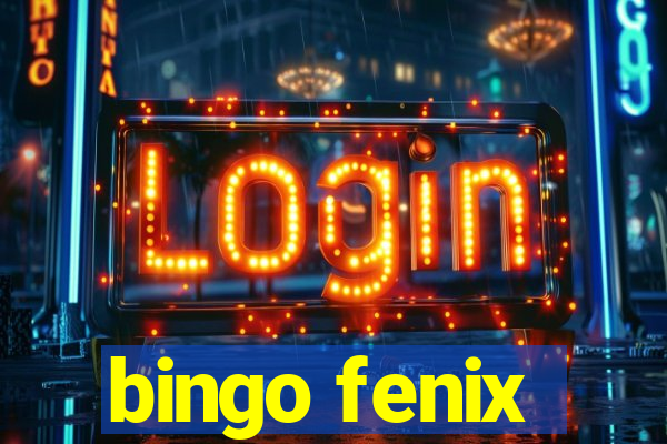 bingo fenix