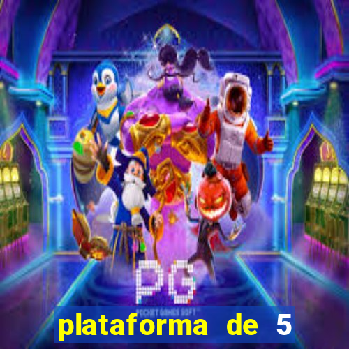 plataforma de 5 reais cassino