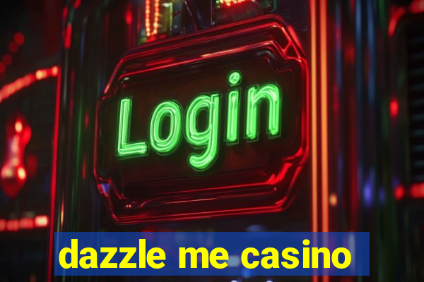 dazzle me casino