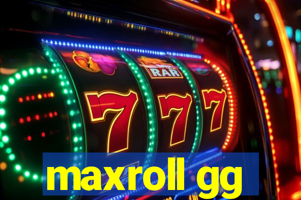 maxroll gg