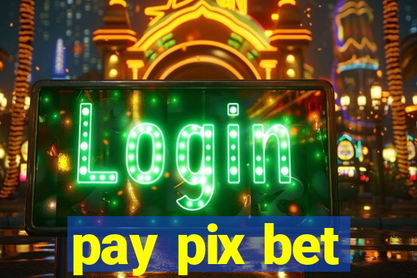 pay pix bet