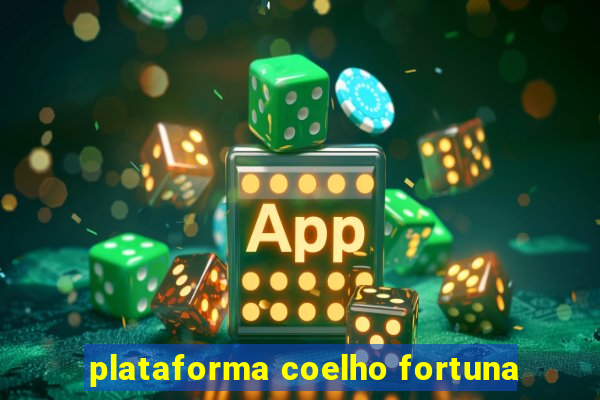 plataforma coelho fortuna