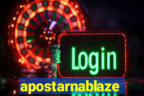 apostarnablaze