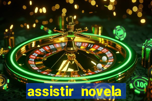 assistir novela alma gemea todos os capitulos