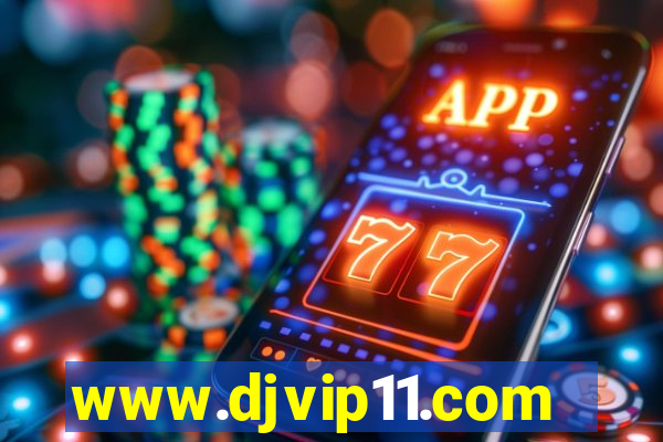 www.djvip11.com