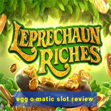 egg o matic slot review