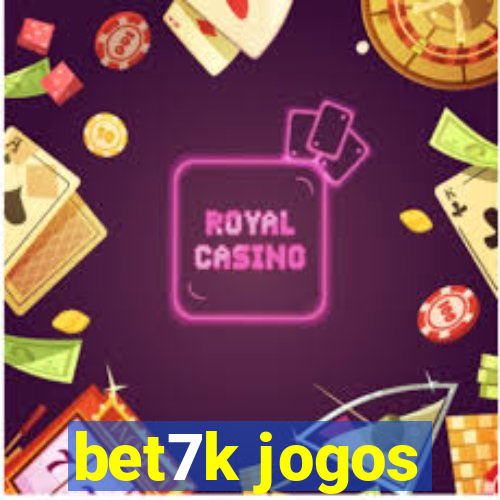 bet7k jogos