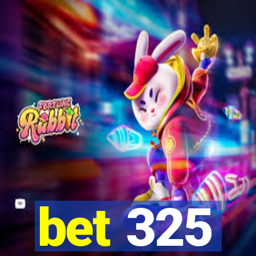 bet 325