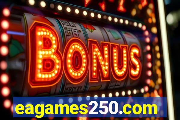 eagames250.com