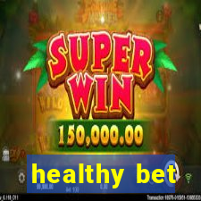 healthy bet