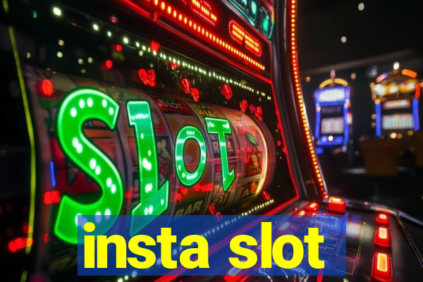 insta slot