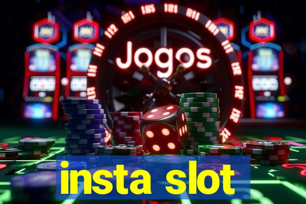 insta slot