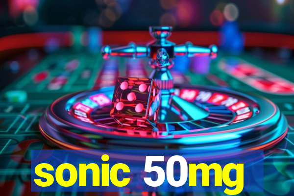 sonic 50mg