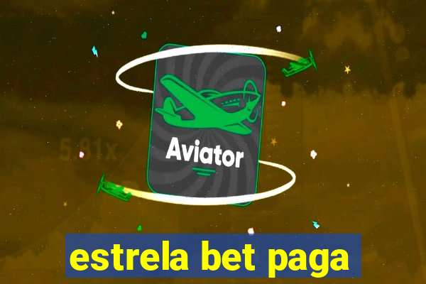 estrela bet paga