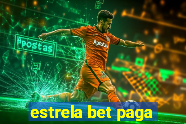 estrela bet paga