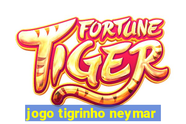 jogo tigrinho neymar