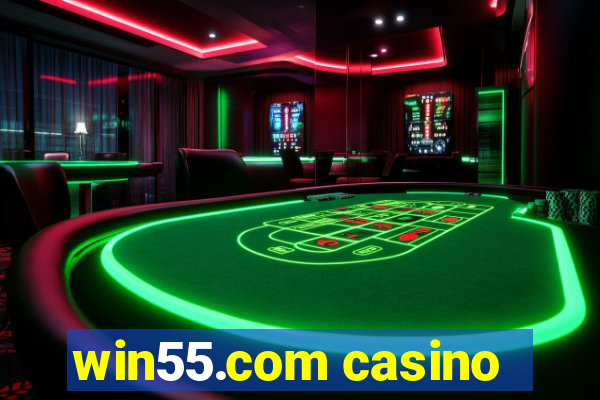 win55.com casino