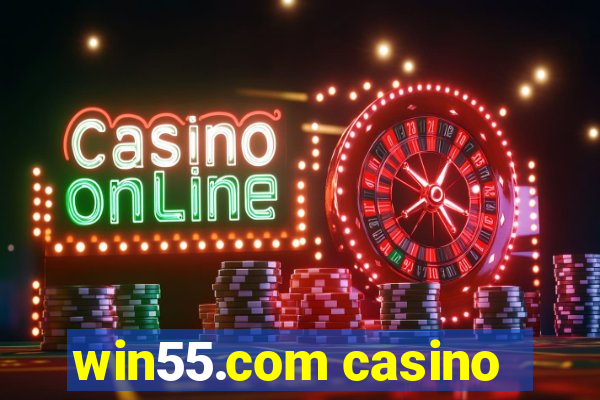 win55.com casino